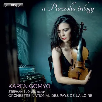 A Piazzolla Trilogy by Karen Gomyo