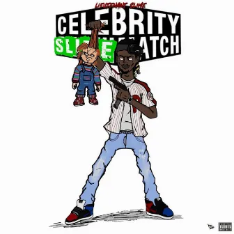 Celebrity Slimematch by Lieutenant Slime