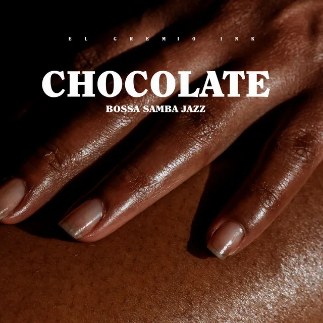 Chocolate (Bossa Samba Jazz)