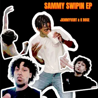 Sammy Swipin by K. Rose