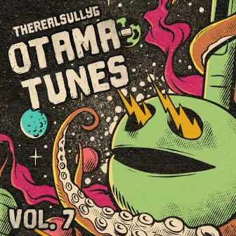 Otama-Tunes Vol. 7 by TheRealSullyG