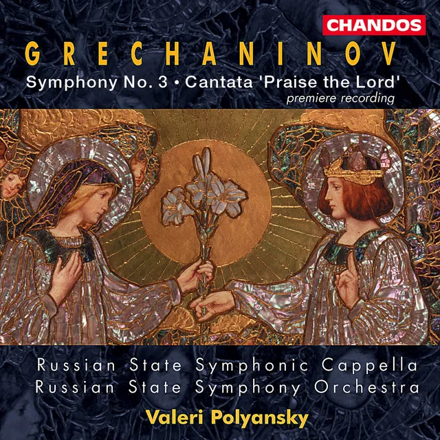 Grechaninov: Symphony No. 3 & Kvalite Boga