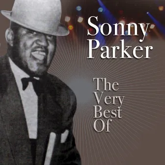 The Very Best Of by Sonny Parker