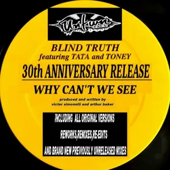 Why Can't We See (30th Anniversary Release) by Blind Truth