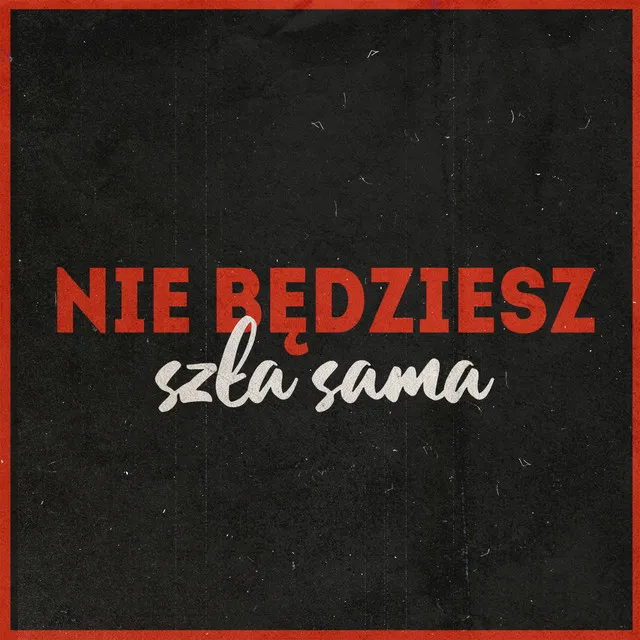 Nie będziesz szła sama - Club Mix