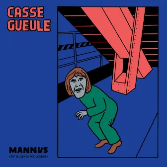 Mannus (L'intelligence accidentelle) by Casse Gueule