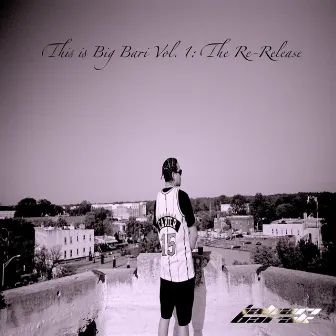 Big Bari Vol. 1: The Re-Release by Unknown Artist