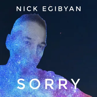 Sorry by Nick Egibyan