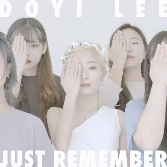 Just Remember by Doyi Lee