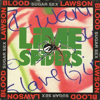 Blood Sugar Sex Lawson by Lime Spiders