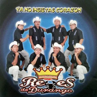 Ya No Insistas Corazón by Puro Reyes