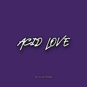 ACID LOVE by K08beatz