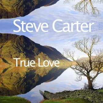 True Love by Steve Carter