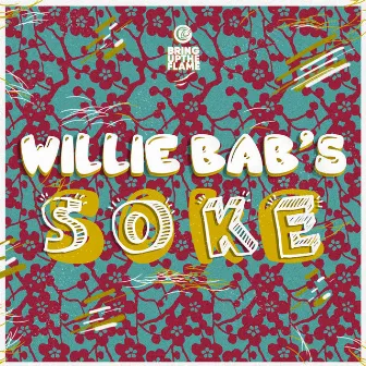 Sôkè by Willie Bab's