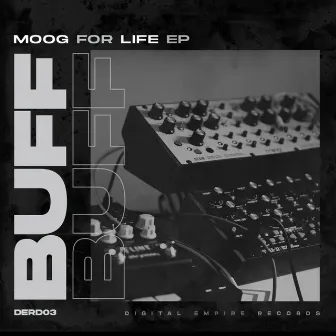 Moog For Life EP by BUFF