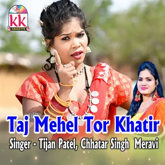 Taj Mehel Tor Khatir by 