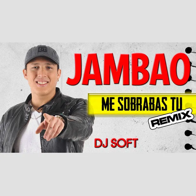 Me Sobrabas Tu (Remix)