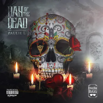 Day of the Dead by Paulie L