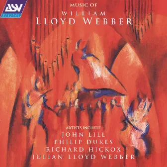 Lloyd Webber: Music of William Lloyd Webber by John Graham-Hall