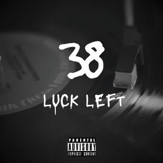 38 (Treinta Ocho) by Luck Left