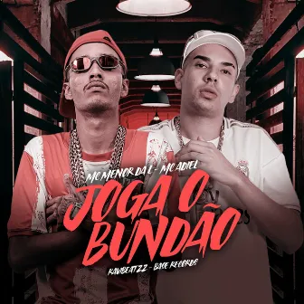 Joga O Bundão by Mc Adiel