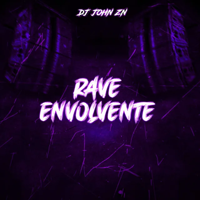 RAVE ENVOLVENTE