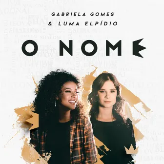 O Nome by Gabriela Gomes