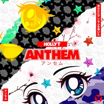 Anthem by Holly T