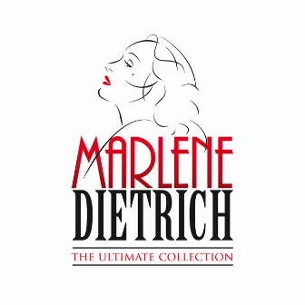 The Ultimate Collection by Marlene Dietrich