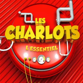 Les Charlots L'Essentiel by Les Charlots