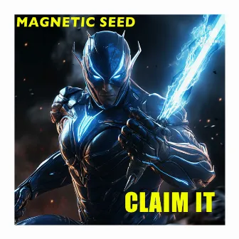 Claim It by Magnetic Seed