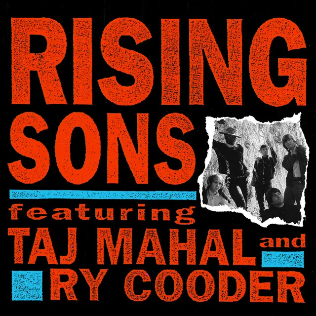 Rising Sons Featuring Taj Mahal and Ry Cooder