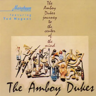 Journey To The Center Of The Mind by The Amboy Dukes