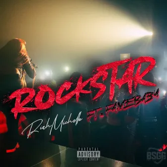 Rockstar by Riah Michelle