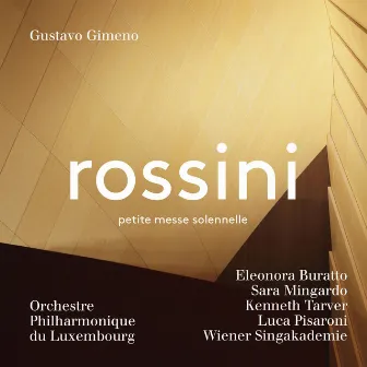 Rossini: Petite messe solennelle by Luxembourg Philharmonic Orchestra