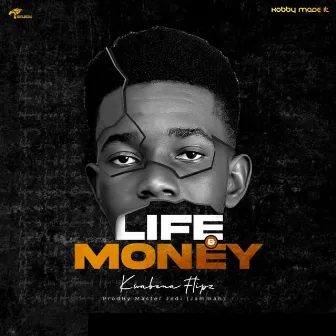 Life And Money by Kwabena Flipz