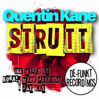 Strutt by Quentin Kane