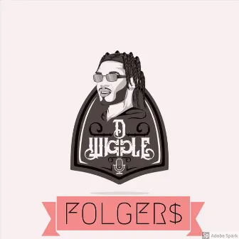 Folgers by D-Wiggle