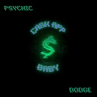 Cashapp Baby by Psychic