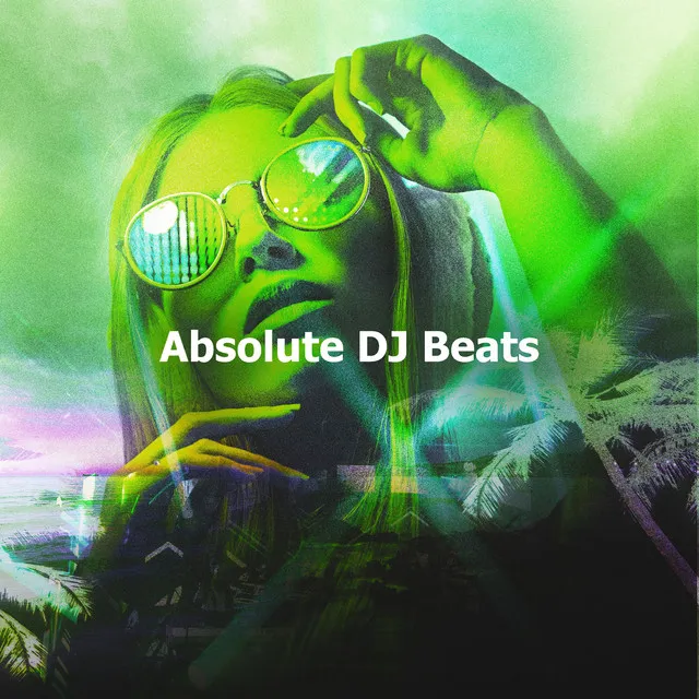 Absolute DJ Beats