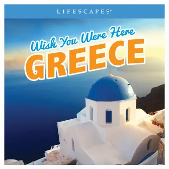 Wish You Were Here: Greece by Unknown Artist