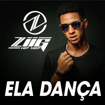 Ela Dança by Ziig Hip Hop