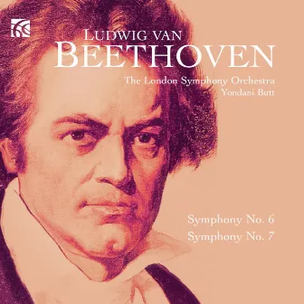 Beethoven: Symphonies Nos. 6 & 7 by Yondani Butt