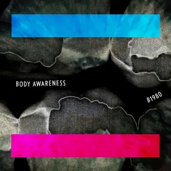 Body Awareness by B1980