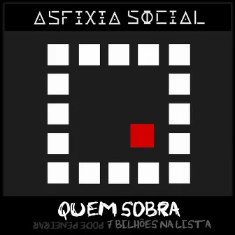 Quem Sobra by Asfixia Social