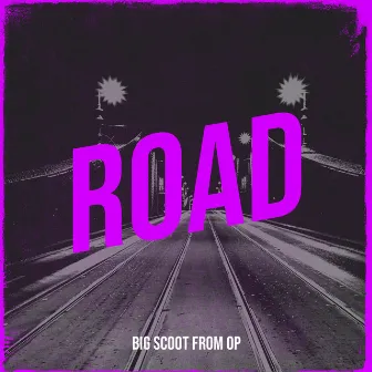 Road by Big Scoot From OP