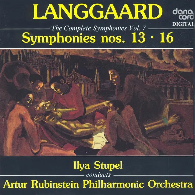 Langgaard, R.: Symphonies (Complete), Vol. 7 - Nos. 13, 16