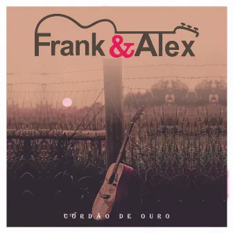 Cordão de Ouro by Frank & Alex