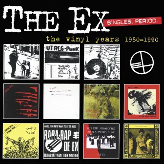 Singles. Period. (The Vinyl Years 1980-1990) by The Ex