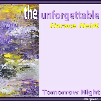 Tomorrow Night by Horace Heidt